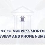 Bank of America Mortgage Review and Phone Number