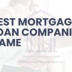 Best Mortgage Loan Companies Name 2025