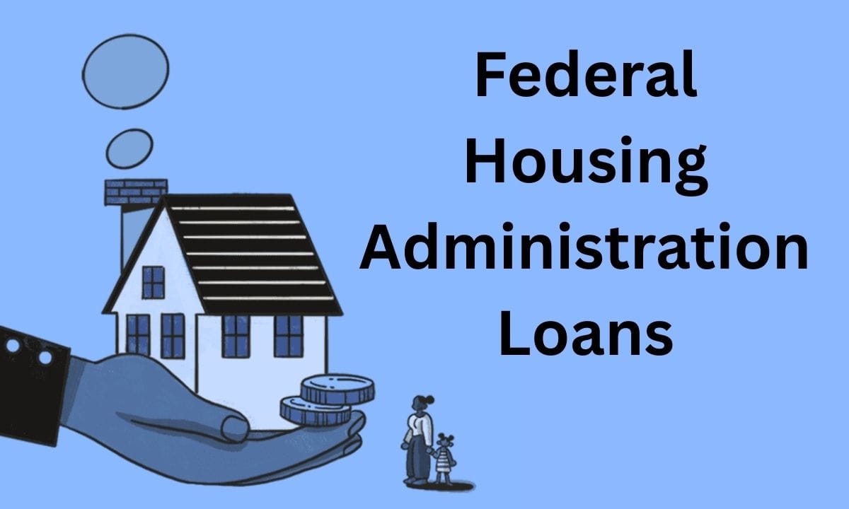 Federal Housing Administration Loans